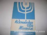 Acknowledge the Miracle: Yom Ha-atzma'ut Miscellany